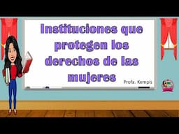 Instituciones que protegen los derechos de las mujeres