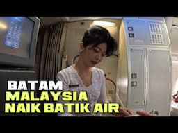 NAIK PESAWAT BATIK AIR BATAM MALAYSIA TIKET MURAH TAPI CEPAT