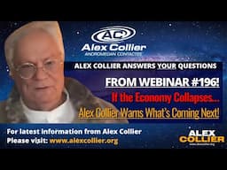 If the Economy Collapses… Alex Collier Warns What’s Coming Next!