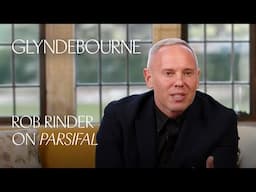 Rob Rinder on Parsifal
