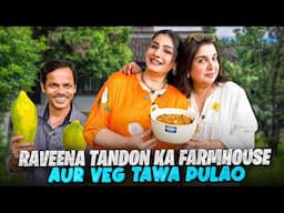 Raveena Tandon's Sustainable Farmhouse Mein Dilip Goes Papaya Picking! @FarahKhanK