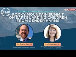 Rocky Mountain Summit on Safeguarding Children from Gender Harms