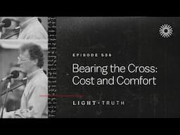 Bearing the Cross: Cost and Comfort