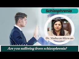 What is Schizophrenia | Schizophrenia Ke Mariz Ka Rawaiya Kesa Hota Hy | Psychiatry Clinic