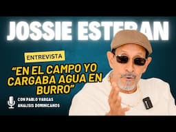 "En el campo yo CARGABA AGUA en BURRO" Entrevista a JOSSIE ESTEBAN