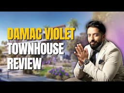 DAMAC Violet Townhouse Review: Lifestyle, Location & Hidden Gems!