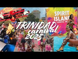MY TRINIDAD CARNIVAL 2025 EXPERIENCE | SPIRIT MAS & FETES REVIEW