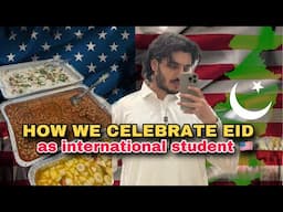 Chand Raat in America 🇺🇸 | How we celebrate Eid as International Student in USA | Eid Series |