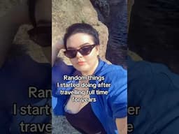 Weird Travel Habits?