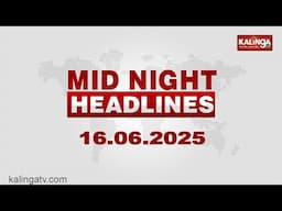 12 AM Headlines || June 16, 2025
