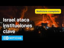 🔴 DW Noticias 15 de junio: Israel bombardea el ministerio de Exteriores y el de Petróleo en Teherán