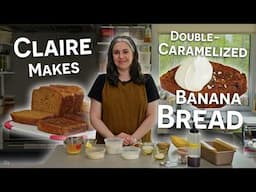 Claire Saffitz’s Ultimate Banana Bread (Double-Caramelized!) | Dessert Person