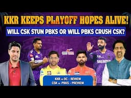 KKR Keeps Playoff Hopes Alive! | Will CSK Stun PBKS or Will PBKS Crush CSK? | CSK vs PBKS - Preview