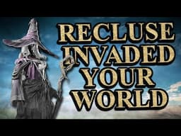 Elden Ring: Recluse Has Invaded Your World