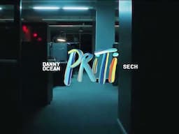 Danny Ocean, Sech - Priti (Official Visualizer)