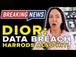 FIRST HARRODS, NOW DIOR - Luxury is Under Attack. Are you at risk??
