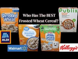 Who Has The BEST Frosted Wheat Cereal? Millville (Aldi), Great Value (Walmart), Kellogg’s or Publix