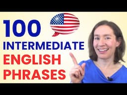 100 Intermediate English Phrases for Better Speaking!