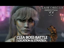 Clair Obscur Expedition 33 - Clea Boss Battle Location and Strategy Guide