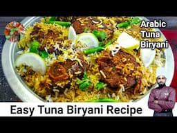 Arabic Tuna Biryani Recipe | Tuna Fish Biryani | Arabic Biryani Recipe | Fish Biryani Recipe