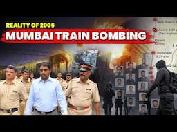 Reality of 2006 Mumbai Serial Train Blasts: Untold Truth Behind Mumbai’s Darkest Day
