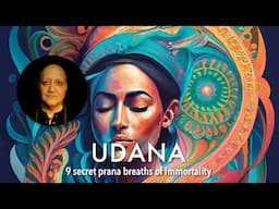 Discover the Key to Immortality: 9 Secret Udana Breaths Revealed!