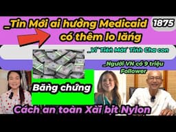 Tin mới nhất cho cả triệu người hưởng Medicaid, Tiền thừa hưởng mất tình cha con, #1875