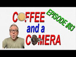 Coffee and a Camera Filmboy24 Live Stream | Episode 83 | Wide Open Film Chat!