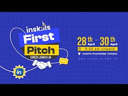 Get Ready for inSkills First Pitch 2025 | Career Launch Lab | Student Career Showcase 🚀