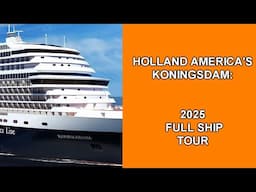 Holland America's Koningsdam Cruise Ship Tour 2025