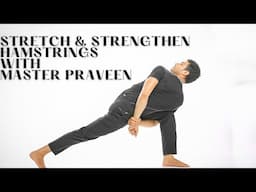 Yoga for Hamstring Flexibility | Stretch & Strengthen with Master Praveen #praveenyogaacademy #yoga