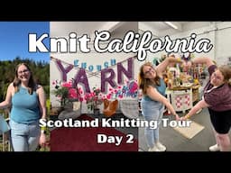 Scotland Knitting Tour Episode 2 - Knit California