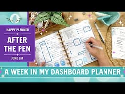 After the Pen | Writing In My Dashboard Happy Planner | June 2025
