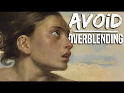 When to Blend and When to Leave It Alone - Painting Secrets from the Old Masters