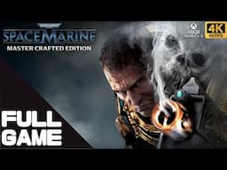 WARHAMMER 40,000: SPACE MARINE - MASTER CRAFTED Full Walkthrough Gameplay – Xbox Series X 4K 60FPS
