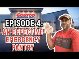 EPISODE 4: An Effective Emergency Pantry | The Best Item at COSTCO
