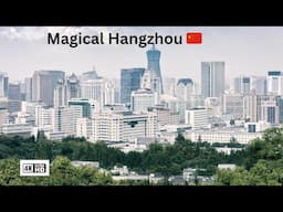Hangzhou in 4K – The City That Feels Like a Fairy Tale!