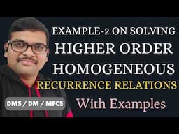 Example-2 on Solving Higher Order Homogeneous Recurrence Relations || Third Order || DMS