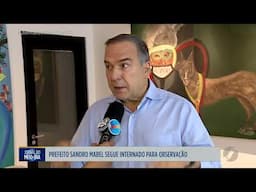 Prefeito Sandro Mabel continua internado em Goiânia