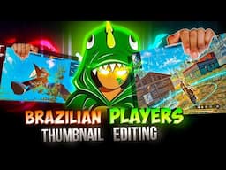 Edit Thumbnail Like Brazilian players 🇧🇷 /  How To Make Viral Thumbnail Like Nashedi Ff