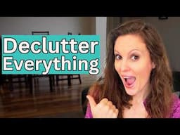 *Completely* DECLUTTER Every Room in Your House in 7 Simple Steps