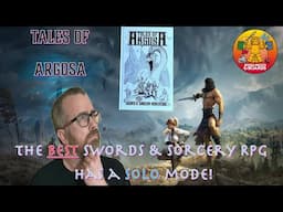 Tales of Argosa: The world’s BEST Sword & Sorcery RPG… and it has a GREAT solo mode!