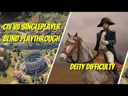 Civilization VII Singleplayer. First Blind Playthrough as Napoleon. Come Learn (Slowly) With Me!