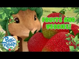 @OfficialPeterRabbit - 🫐🥕🍓 Fun With Fruits and Vegetables 🍓🥕🫐 | Compilation | Cartoons for Kids