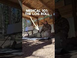 The Log Roll Technique: A Wilderness Medicine Essential