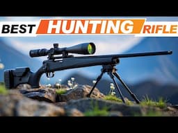 Best Hunting Rifles 2025: Only Idiots Skip This List!
