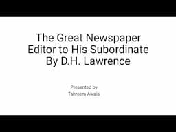 The Great Newspaper Editor to His Subordinate by D.H. Lawrence's critical summary in Urdu Hindi