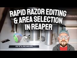 Rapid Razor Editing & Area Selection in REAPER