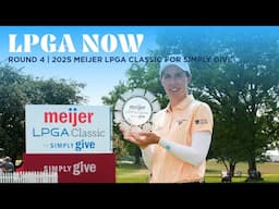 LPGA Now | Meijer LPGA Classic for Simply Give Final Round