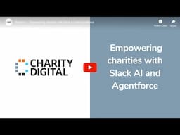 Empowering charities with Slack AI and Agentforce